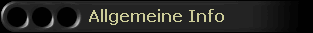 Allgemeine Info